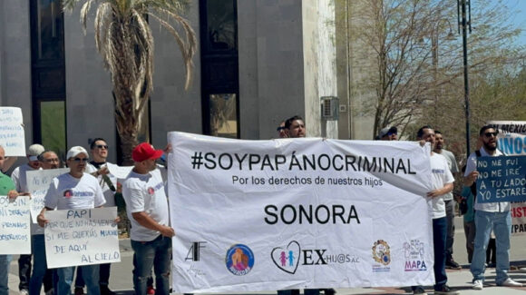 Movimiento ‘Soy Papá No Criminal’ realiza manifestación en Hermosillo; buscan mantener convivencia con sus hijos