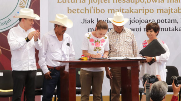 Sheinbaum firma nuevo decreto de restitución territorial para el pueblo Yaqui