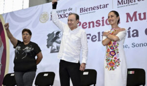 Durazo y Sheinbaum refrendan apoyo a sonorenses con inversión de mil 448 mdp para programa ‘Mujeres Bienestar’