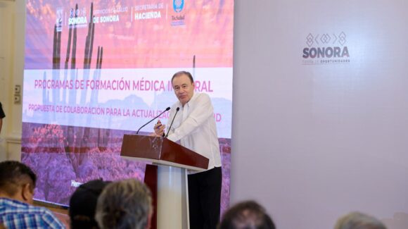 Durazo impulsa mil becas para médicos en Sonora y fortalece servicios de salud