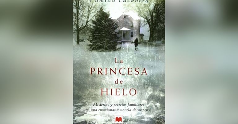 La Princesa de Hielo, el imperdible libro de misterio y suspenso de Camila Läckberg