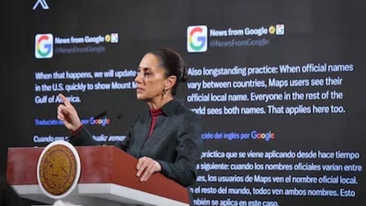 Gobierno de Sheinbaum demanda a Google por cambiar Golfo de México a ‘Golfo de América’