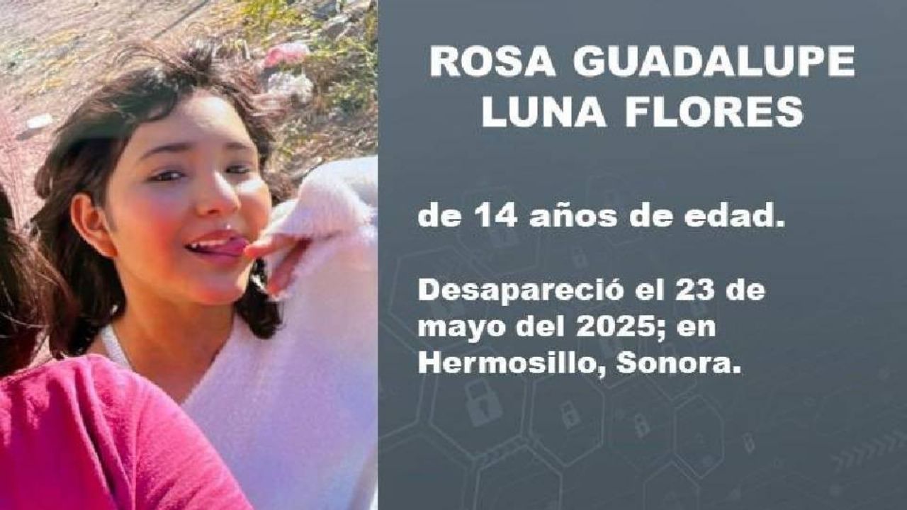 Alerta Amber: buscan a Rosa Guadalupe Luna Flores, menor desaparecida en Hermosillo