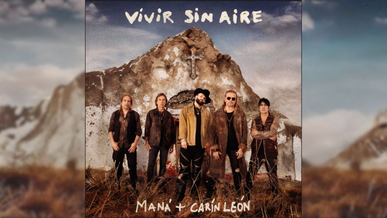 ‘Vivir sin aire’, nueva versión de Maná y Carín León, sorprende a seguidores