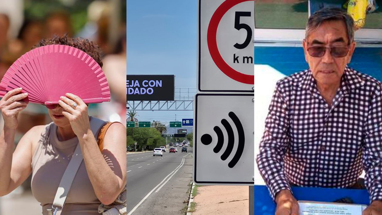 Top 3 Sonora: Entran las fotomultas en Hermosillo; muertes por golpes de calor y fallece Humberto Campos