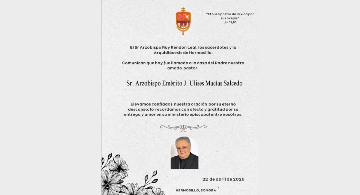 Fallece el arzobispo emérito José Ulises Macías Salcedo de Hermosillo tras complicaciones de salud