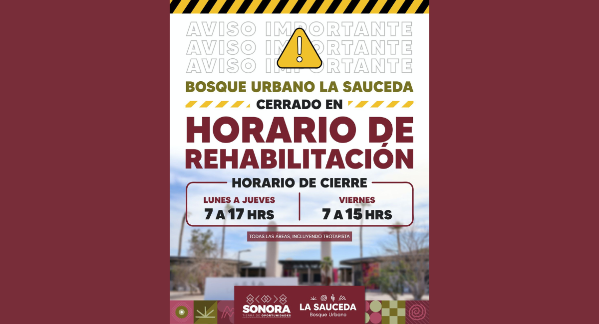 Gobierno de Sonora anuncia nuevo horario temporal en La Sauceda por obras de rehabilitación