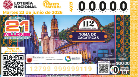 Lotería Nacional: Sorteo Mayor No. 4017 conmemora la histórica Toma de Zacatecas este martes 23 de junio