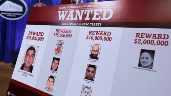 Estados Unidos ofrece recompensa de 100 millones de dólares a quien desmantele la nueva cúpula del CJNG
