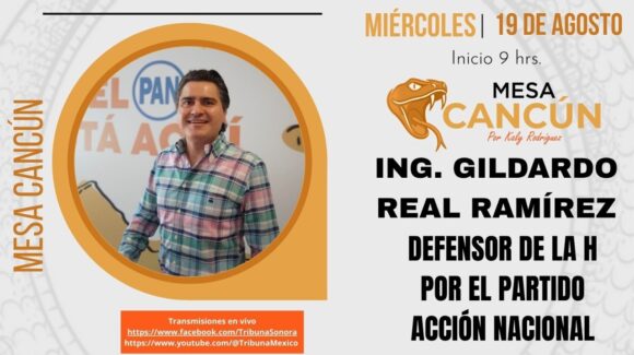 Mesa Cancún con Gildardo Real, Defensor de la H por el PAN