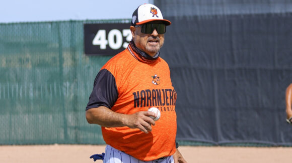 El manager José ‘Cheo’ Moreno ya reporta con Naranjeros de Hermosillo