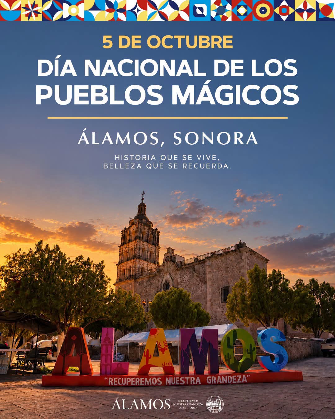 Álamos celebra el Día Nacional de los Pueblos Mágicos; así nació su historia