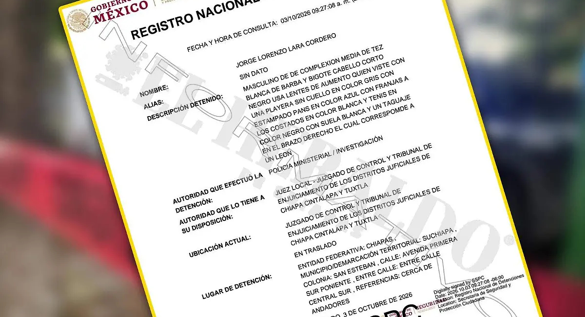 Registro de detención emitido por la Secretaría de Seguridad y Protección Ciudadana